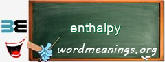 WordMeaning blackboard for enthalpy